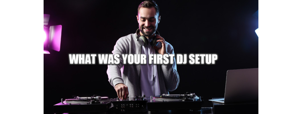 Why Your First DJ Setup Matters More Than You Think