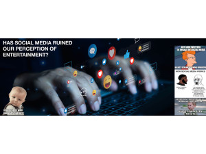 Has Social Media Ruined Our Perception of Entertainment?