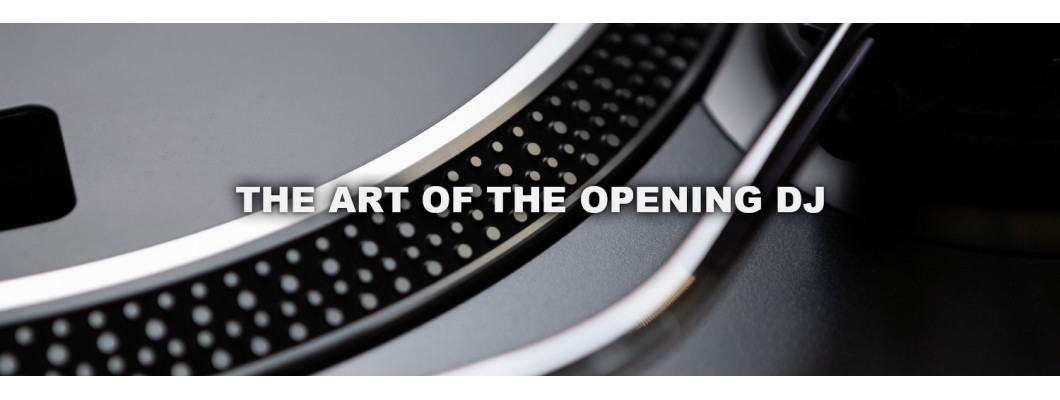 The Power of the Opening DJ: Why the First Set Matters More Than You Think The Power of the Opening DJ: Why the First Set Matters More Than You Think
