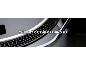 The Power of the Opening DJ: Why the First Set Matters More Than You Think